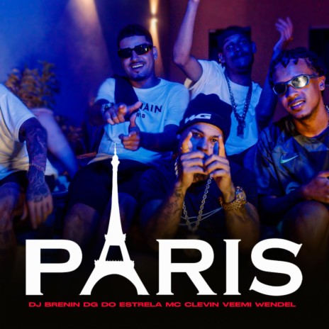 PARIS ft. Mc dg do estrela, Veemi, Mc Clevin & Wender revoada | Boomplay Music