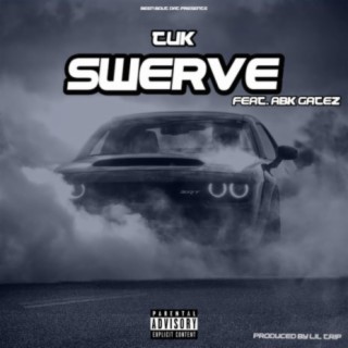 Swerve (feat. Abk Gatez)