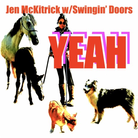 YEAH! (Live in San Francisco) ft. The Swingin' Doors | Boomplay Music