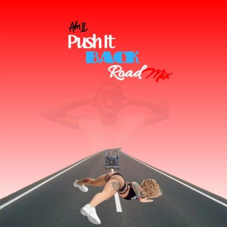 Push It Back (RoadMix) ft. Dj Lucianboy | Boomplay Music