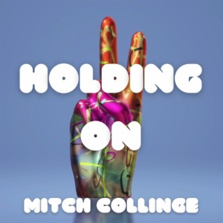 Holding On