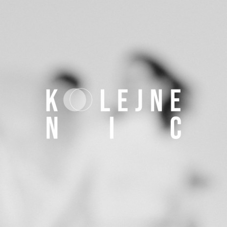 Kolejne nic | Boomplay Music