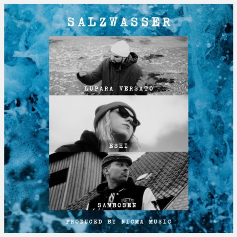 Salzwasser (REMIX) ft. Lupara Versato, ESHi & SAMBOSEN | Boomplay Music