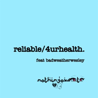 RELIABLE/4URHEALTH