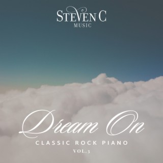 Classic Rock Piano, Vol. 3 : Dream On