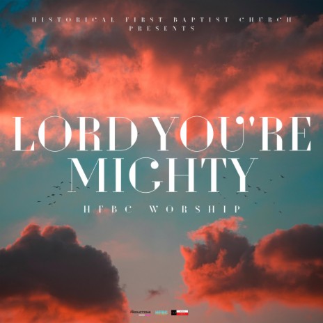 Lord You're Mighty | Boomplay Music