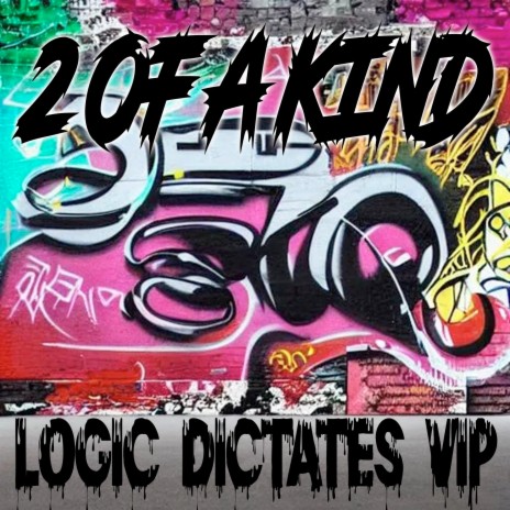 Logic Dictates (VIP Version) | Boomplay Music