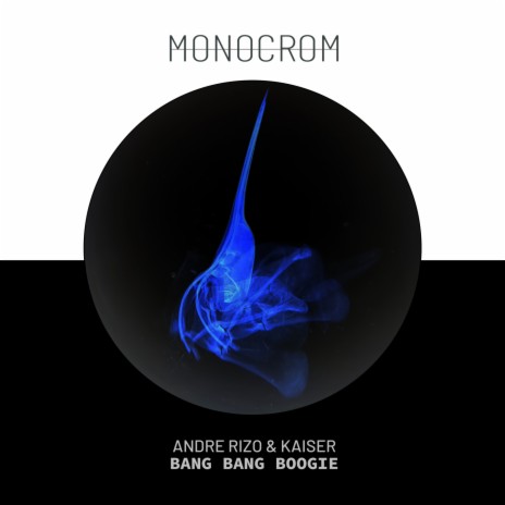 Bang Bang Boogie (Original mix) ft. KAISER | Boomplay Music