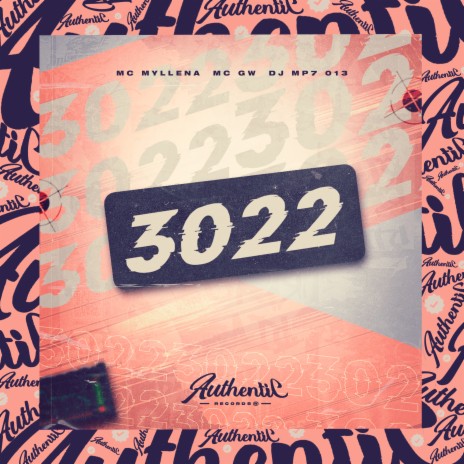 3022 ft. Mc Myllena & MC GW | Boomplay Music