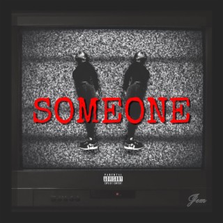 SOMEONE