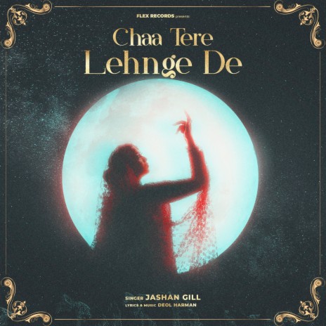 Chaa Tere Lehnge De ft. Deol Harman | Boomplay Music