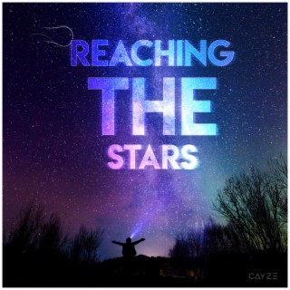 Reaching the Stars lyrics | Boomplay Music