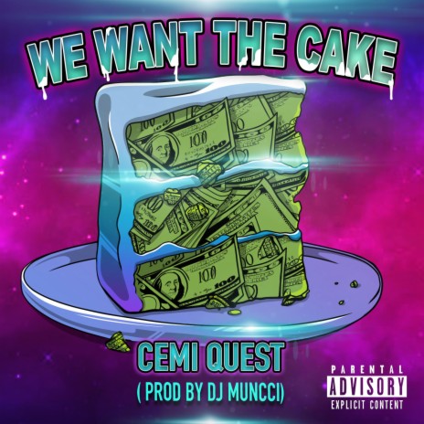 We Want The Cake | Boomplay Music