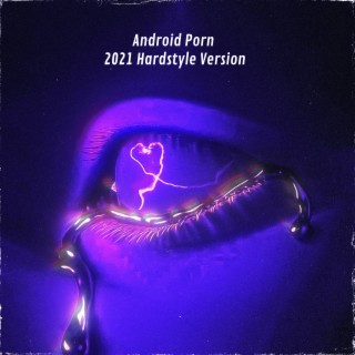 Android Porn Music - Download ZIFRIOS album songs: Android Porn (2021 Hardstyle Version) |  Boomplay Music