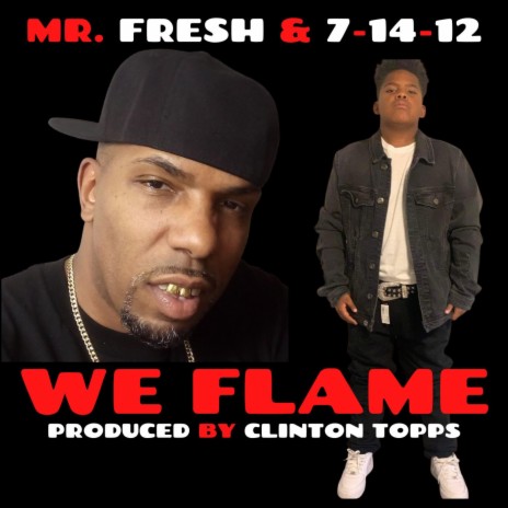 we flame ft. 7-14-12 | Boomplay Music