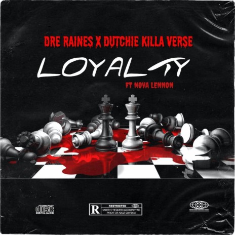 Loyalty ft. Dre Raines | Boomplay Music