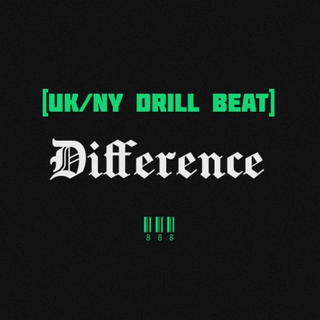 DIFFERENCE (UK/NY DRILL BEAT) | Boomplay Music