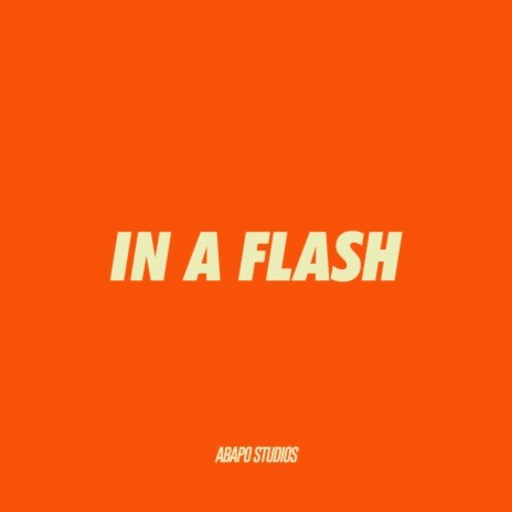 In A Flash | Boomplay Music