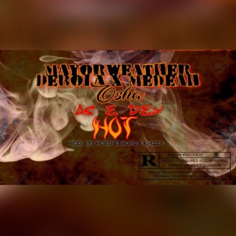 As e dey Hot ft. Debola & Medeah Osha | Boomplay Music