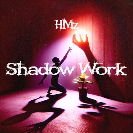 Shadow Work | Boomplay Music