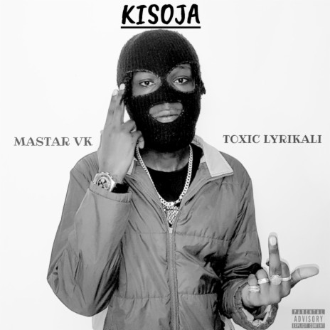 Kisoja ft. Toxic Lyrikali | Boomplay Music