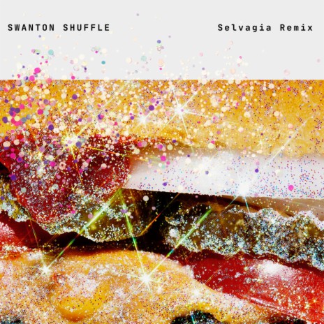 SWANTON SHUFFLE (SELVAGIA Remix) ft. SELVAGIA, Deadfriend & DJ Mana | Boomplay Music