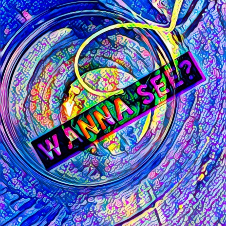 Wanna See | Boomplay Music