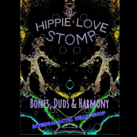 Bones,Duds & Harmony (Intergalactic Head Shop) ft. Duds | Boomplay Music