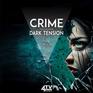 Crime - Dark Tension