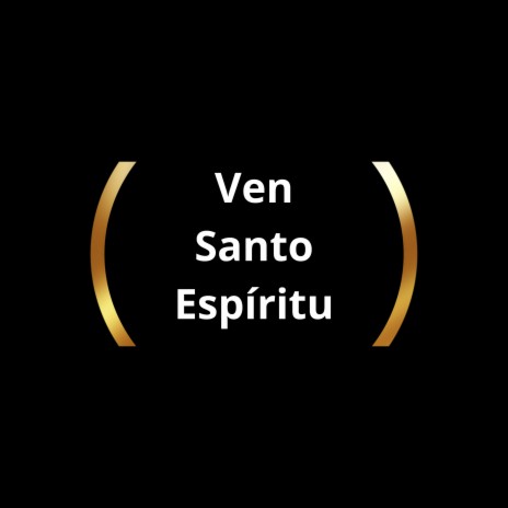 Ven Santo Espíritu | Boomplay Music