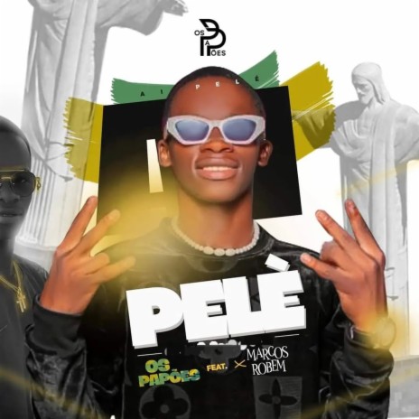 Ai Pelè ft. Marcos Robem | Boomplay Music