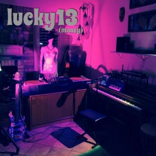 Lucky13 (money) lyrics | Boomplay Music