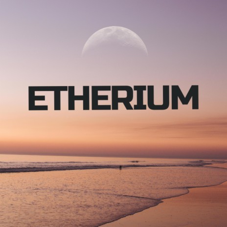 Etherium | Boomplay Music