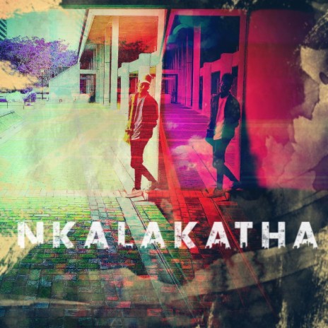 Nkalakatha | Boomplay Music