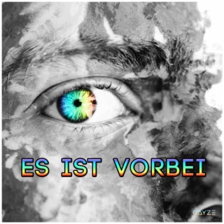 Es ist vorbei! lyrics | Boomplay Music