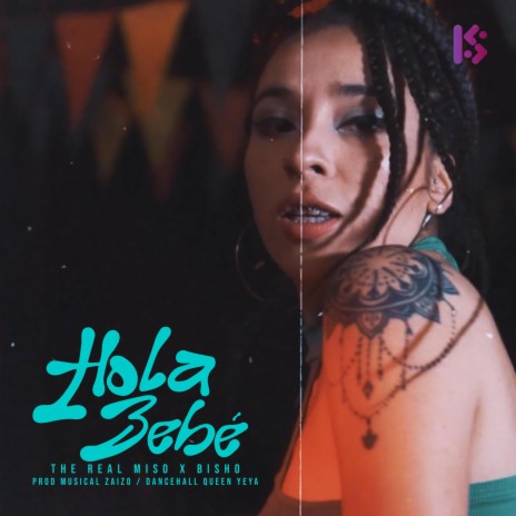 Hola Bebé ft. Bisho & Prod. ZAIZO | Boomplay Music