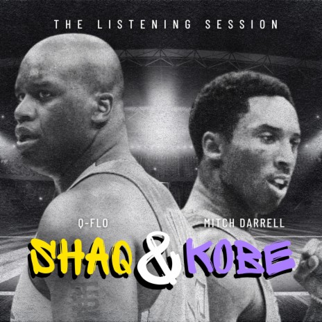 Shaq & Kobe ft. Mitch Darrell & Q-Flo