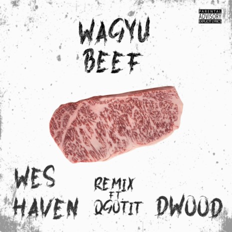 Wagyu Beef ft. DWood & QGOTit