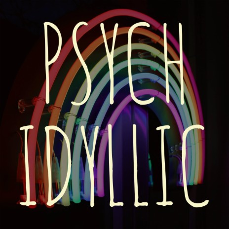 PSYCH-IDYLLIC ft. Helen Cloë | Boomplay Music