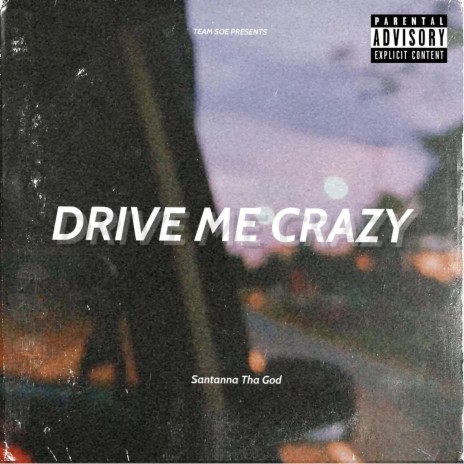 Drive Me Crazy