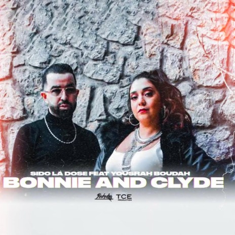 Bonnie & Clyde ft. Yousra boudah | Boomplay Music