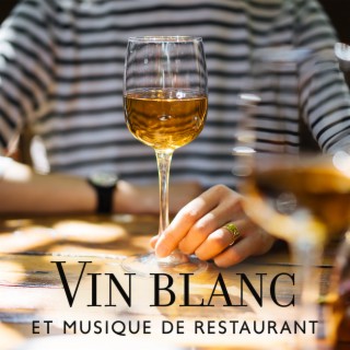 Vin blanc et musique de restaurant