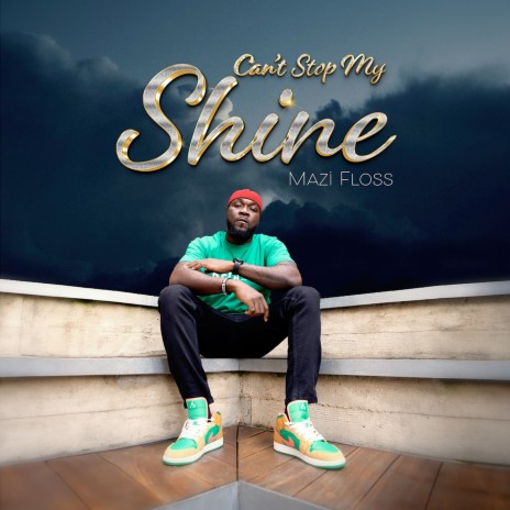 Can't Stop My Shine | Boomplay Music