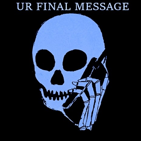 Ur final message (Slowed) | Boomplay Music