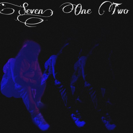 Seven, One two? | Boomplay Music