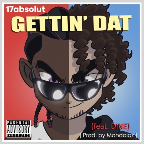 Gettin' Dat ft. DINE | Boomplay Music