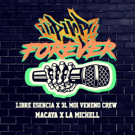 Hip Hop Forever ft. 3l Moi, Libre Esencia & La Michell | Boomplay Music