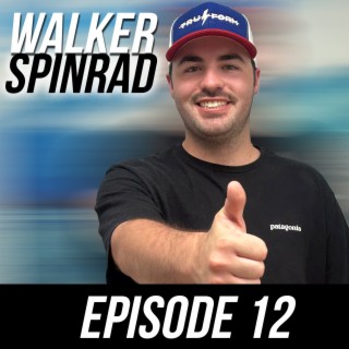 Episode #12 - Walker Spinrad