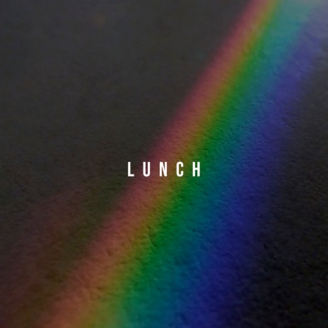 Lunch | Boomplay Music