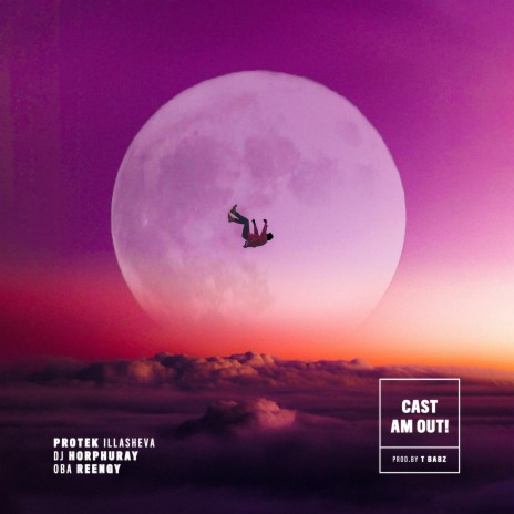 Cast Am Out ft. Oba Reengy & Dj Horphuray | Boomplay Music
